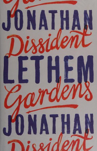 Jonathan Lethem: Dissident Gardens (2014, Jonathan Cape)