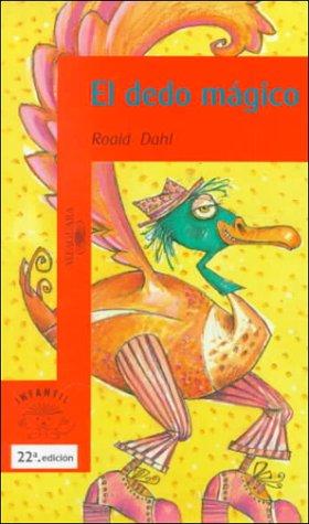 Roald Dahl: El Dedo Magico (Santillana Publishing Co Inc)