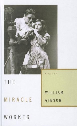 William Gibson Dr: The Miracle Worker (Hardcover, 2010, Perfection Learning)