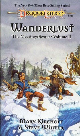 Steve Winter, Mary L. Kirchoff, Mary Kirchoff: Wanderlust (Dragonlance: The Meetings Sextet, Vol. 2) (1991, Wizards of the Coast)
