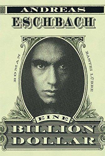 Andreas Eschbach: Eine Billion Dollar (German language, 2003)