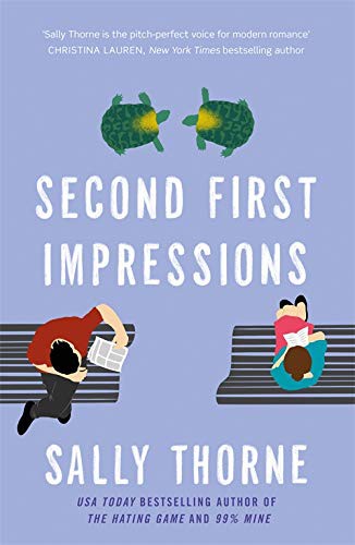Sally Thorne: Second First Impressions (Paperback, 2021, Piatkus)