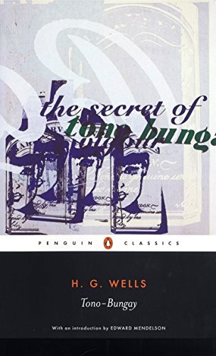 H. G. Wells: TONO-BUNGAY; ED. BY PATRICK PARRINDER. (Undetermined language, PENGUIN BOOKS)
