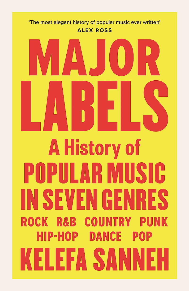 Kelefa Sanneh: Major Labels (EBook, 2021, Canongate Books)