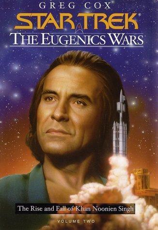 Greg Cox: The Rise and Fall of Khan Noonien Singh (2002)