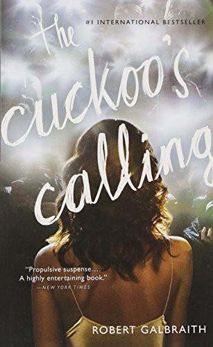 J. K. Rowling: The Cuckoo's Calling (Paperback, 2014, Mulholland Books)