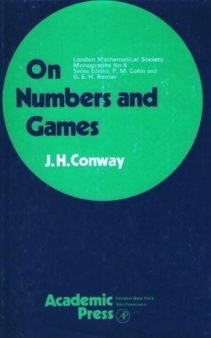 John Horton Conway: On numbers and games (1976, Academic Press)