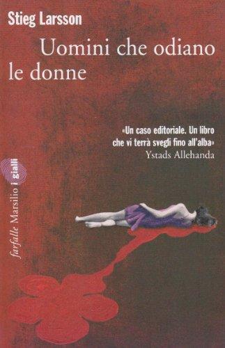 Stieg Larsson: Uomini che odiano le donne (Italian language, 2008)