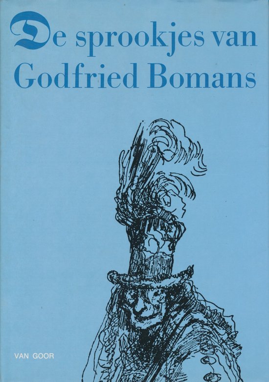 Godfried Bomans: De sprookjes van Godfried Bomans (Hardcover, Dutch language, 1989, Van Goor)