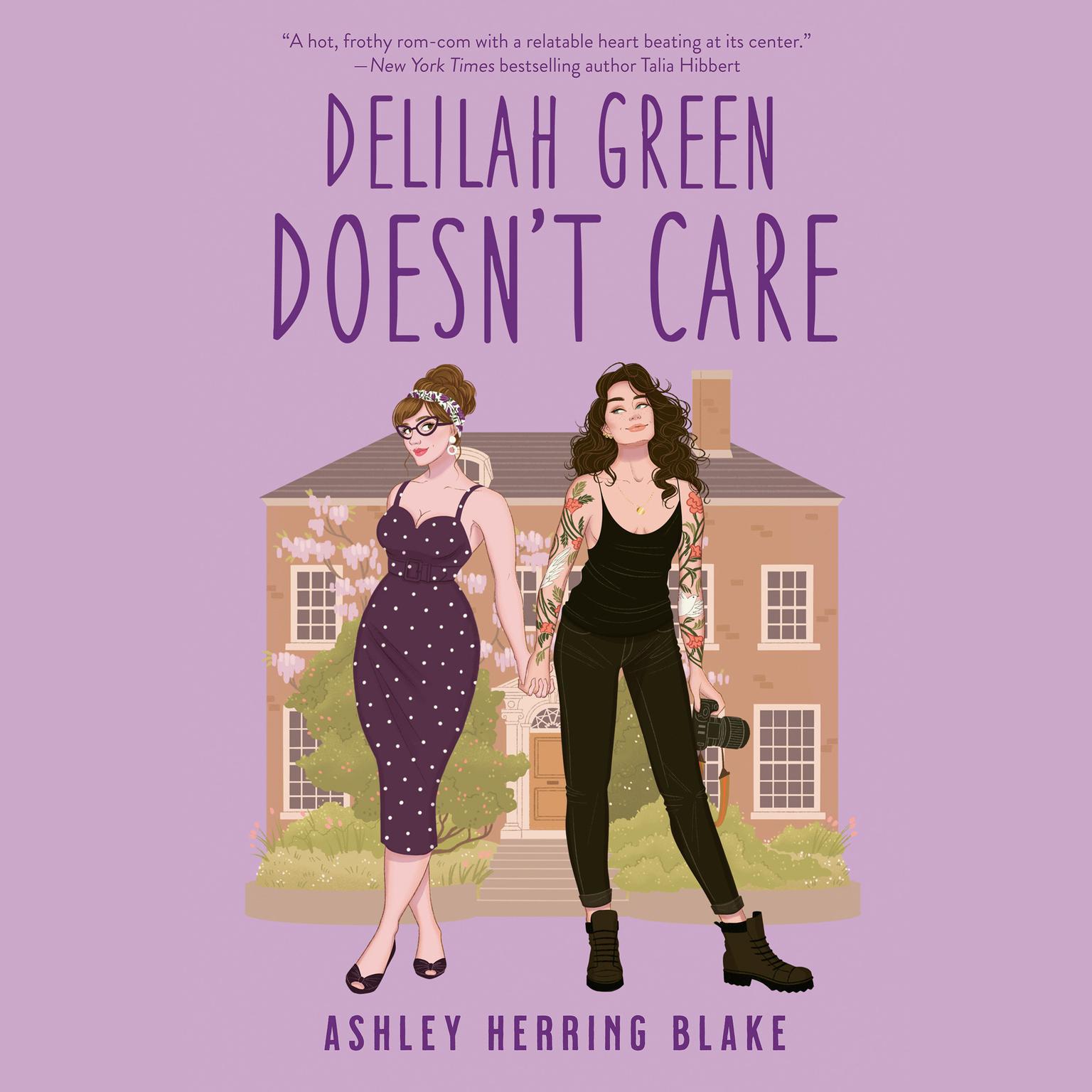 Ashley Herring Blake: Delilah Green Doesn't Care (2022, Little, Brown Book Group Limited)