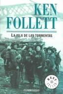 Ken Follett: La isla de las tormentas / Storm Island (Spanish language)