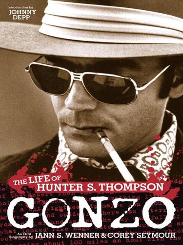Jann Wenner: Gonzo (EBook, 2007, Little, Brown and Company)