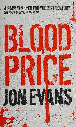 Jon Evans: The blood price (2005, Hodder)