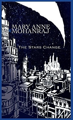 Mary Anne Mohanraj, Jack Kotz: The Stars Change (Hardcover, 2014, Circlet Press)