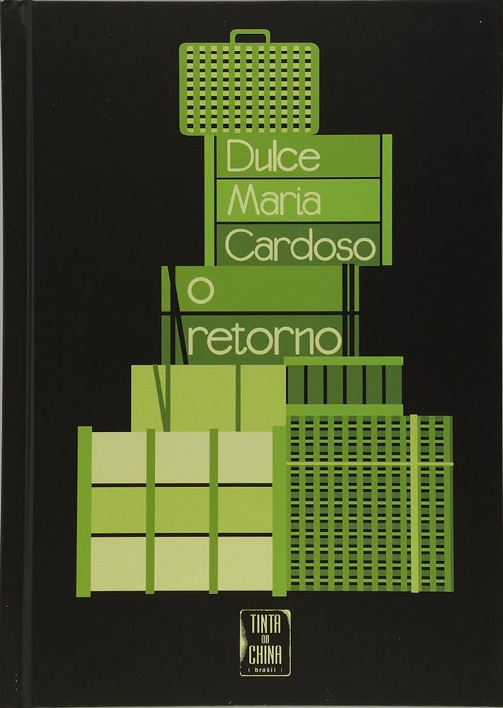 Dulce Maria Cardoso: O retorno (Paperback, 2012, Tinta Da China)