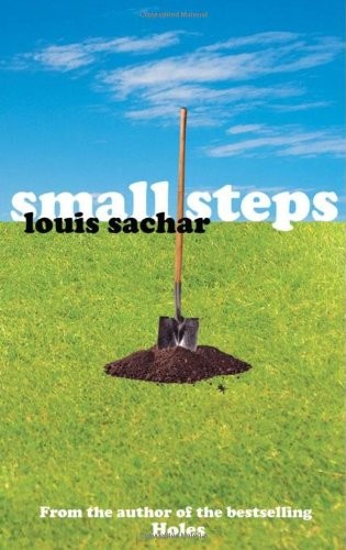 Louis Sachar: Small steps (Paperback, 2007, Bloomsbury Publishing)