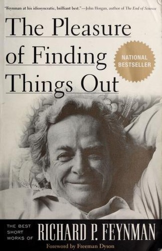 The Pleasure of Finding Things Out (Paperback, 2000, Perseus Books Group)