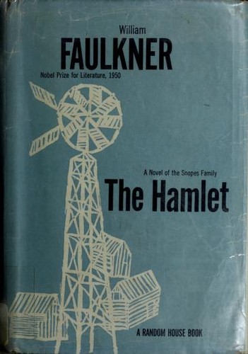 William Faulkner: The hamlet (1956, Random House)