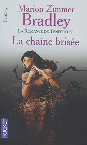 Marion Zimmer Bradley: La chaîne brisée (French language, 2003)