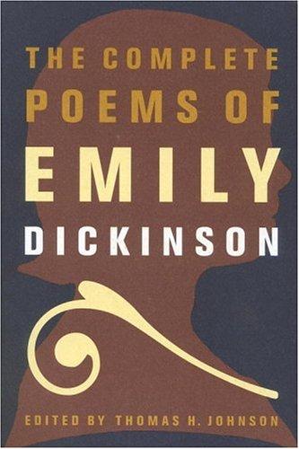 Emily Dickinson: The Complete Poems of Emily Dickinson (Paperback, 1976, Back Bay Books)