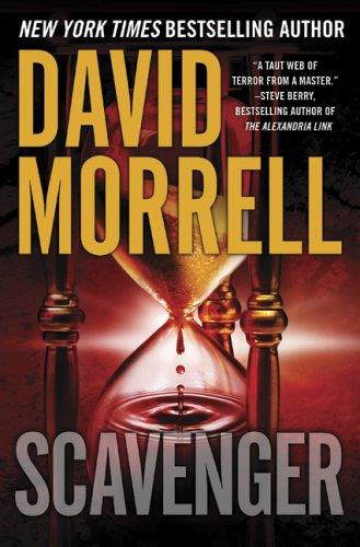 David Morrell: Scavenger (Hardcover, 2007, Vanguard Press)