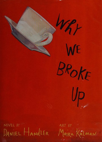 Daniel Handler: Why we broke up (2012, Egmont)