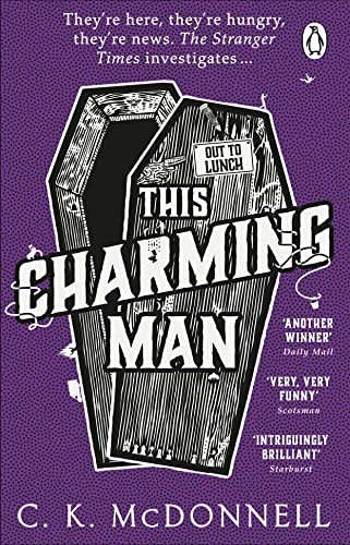 C. K. Mcdonnell: This Charming Man : (Stranger Times 2) (2023, Penguin Books, Limited)