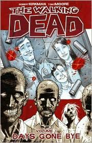 Robert Kirkman, Tony Moore: The walking dead: Days gone by Vol 1 (Paperback, 2004, Image Comics)