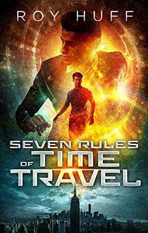 Seven Rules of Time Travel (2020, Independently Published)