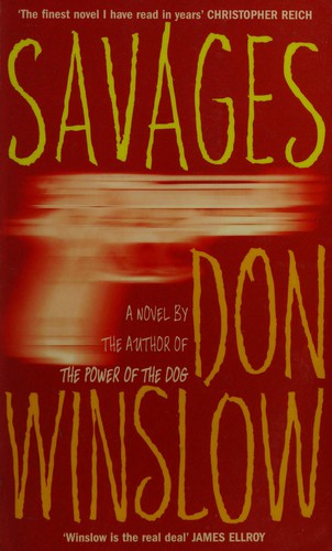 Don Winslow: Savages (2010, William Heinemann)
