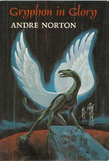 Andre Norton: Gryphon in Glory (Hardcover, 1981, Atheneum)