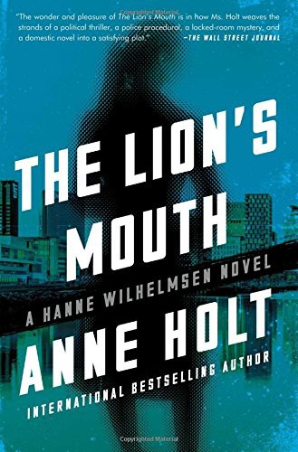 Anne Holt: The Lion's Mouth (Paperback, 2017, Scribner)