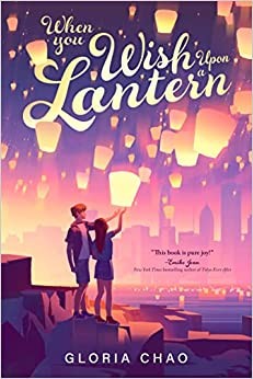 Gloria Chao: When You Wish upon a Lantern (2023, Penguin Young Readers Group, Viking Books for Young Readers)