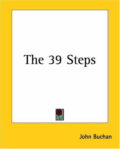 John Buchan: The 39 Steps (Paperback, 2004, Kessinger Publishing)