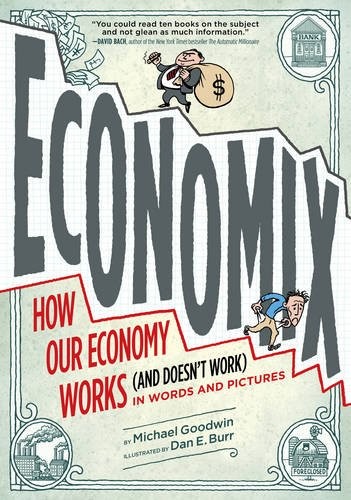 Michael Goodwin: Economix (2012, Abrams ComicArts)