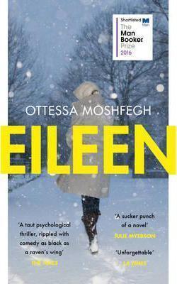 Ottessa Moshfegh: Eileen (2016)