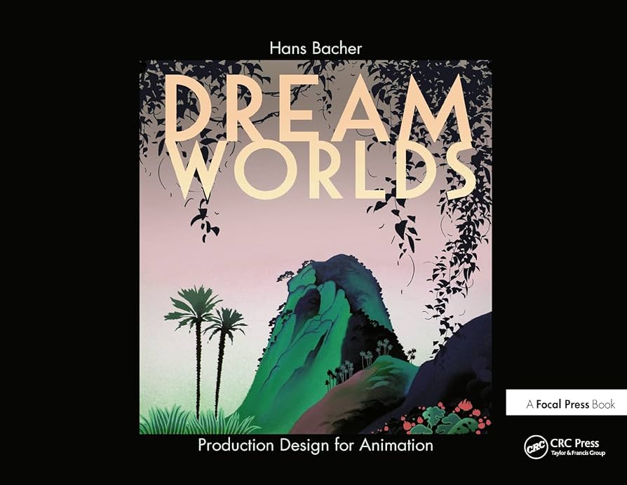 Hans Bacher: Dream Worlds (Hardcover, Focal Press, Focal)