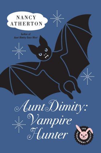 Nancy Atherton: Aunt Dimity (Hardcover, 2008, Viking Adult)