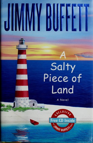 Jimmy Buffett: A salty piece of land (Paperback, 2004, Little, Brown and Co.)