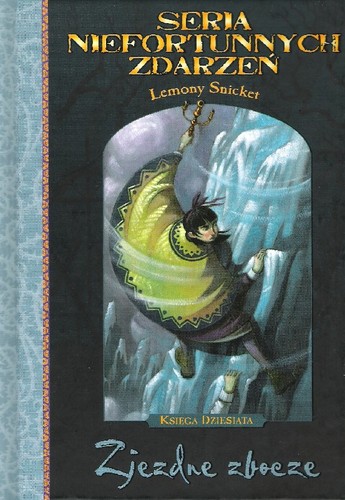 Rose-Marie Vassallo, Lemony Snicket, Brett Helquist: Zjezdne zbocze (Hardcover, Polish language, 2005, Egmont)