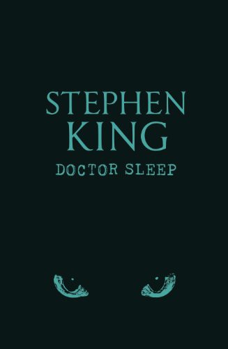 Stephen King: Doctor Sleep (Hardcover, Hodder and Stoughton)
