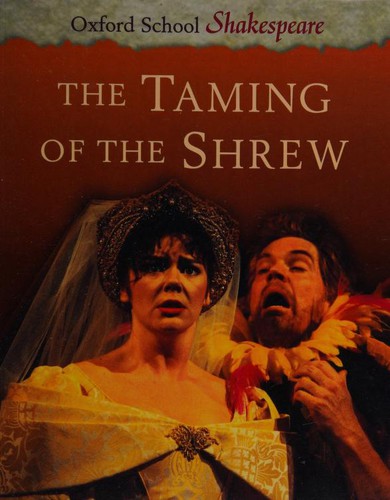 William Shakespeare: The Taming of the Shrew (2001, Oxford University Press)