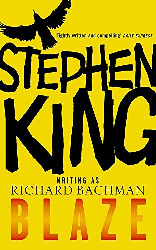 Stephen King: Blaze (Paperback, 2007, Hodder Paperback, Debolsillo)