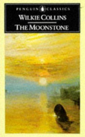 Wilkie Collins, John Innes Mackintosh Stewart: The Moonstone (Penguin Classics) (1966, Penguin Classics)