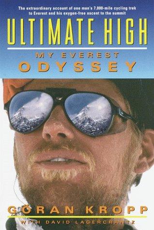 Göran Kropp, Goran Kropp, David Lagercrantz: Ultimate high (Hardcover, 1999, Discovery Books)
