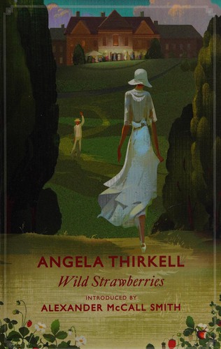 Angela Mackail Thirkell: Wild Strawberries (2012, Little, Brown Book Group Limited)