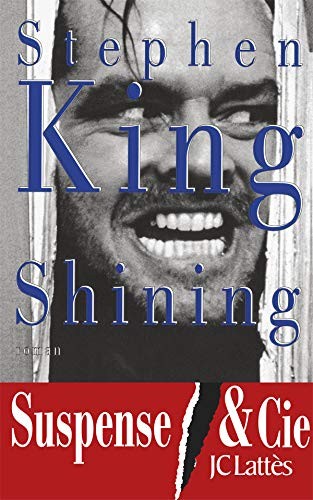 Stephen King: Shining (Paperback, French language, 1992, J.-C. Lattès)