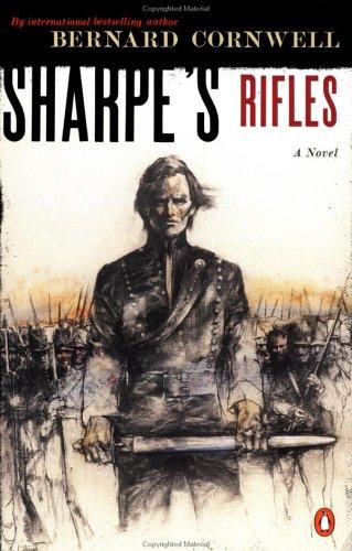 Bernard Cornwell: Sharpe's Rifles (Richard Sharpe's Adventure Series #6) (2001, Penguin (Non-Classics))