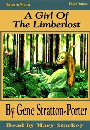 Gene Stratton-Porter: A Girl of the Limberlost (AudiobookFormat, 1985, Books in Motion)