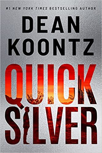 Dean Koontz: Quicksilver (Hardcover, 2022, Thomas & Mercer)